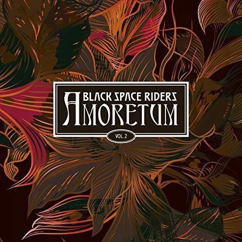 Black Space Riders - Amoretum, Vol.2 (2018)