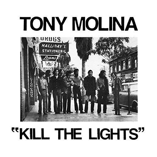 Tony Molina - Kill the Lights (2018)