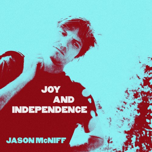 Jason McNiff - Joy and Independence (2018)