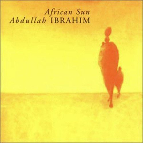Abdullah Ibrahim  - African Sun (1989)