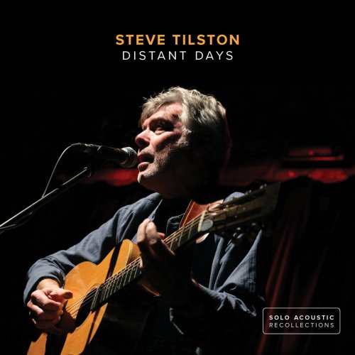 Steve Tilston - Distant Days (2018)