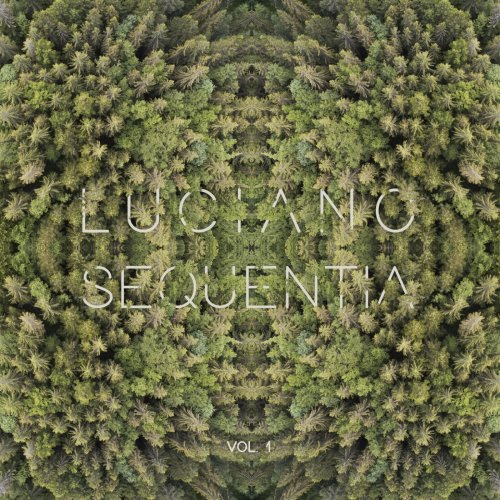 Luciano - Luciano / Sequentia, Vol. 1 (2018)