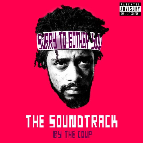 The Coup - Sorry To Bother You: The Soundtrack (2018)