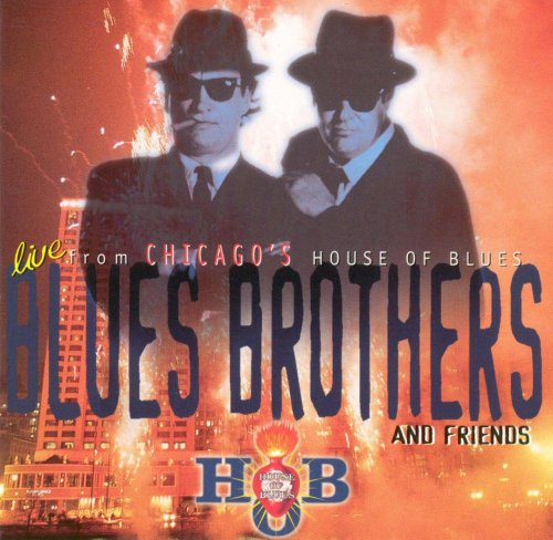 Blues Brothers And Friends - Live From Chicago's House Of Blues (1997)