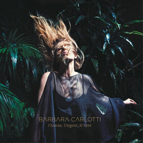 Barbara Carlotti - L'Amour, L'Argent, Le Vent (2013) [CD-Rip]