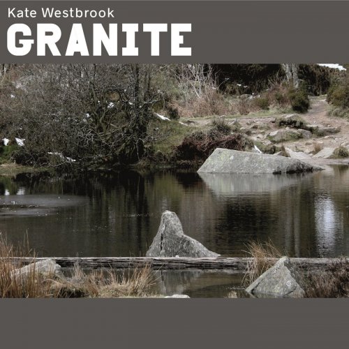 Kate Westbrook - Granite (2018)