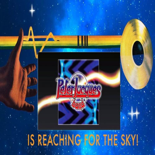 Peter Jacques Band - Is Reaching for the Sky! (2018)