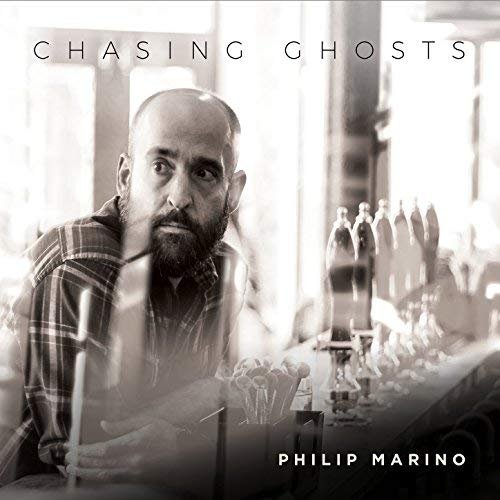 Philip Marino - Chasing Ghosts (2018)