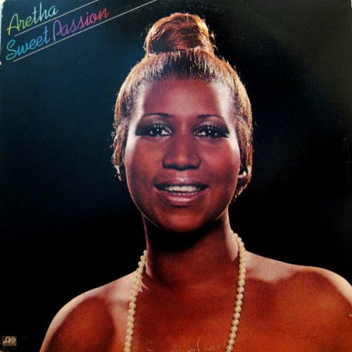 Aretha Franklin -  Sweet Passion (1977) 320 Kbps