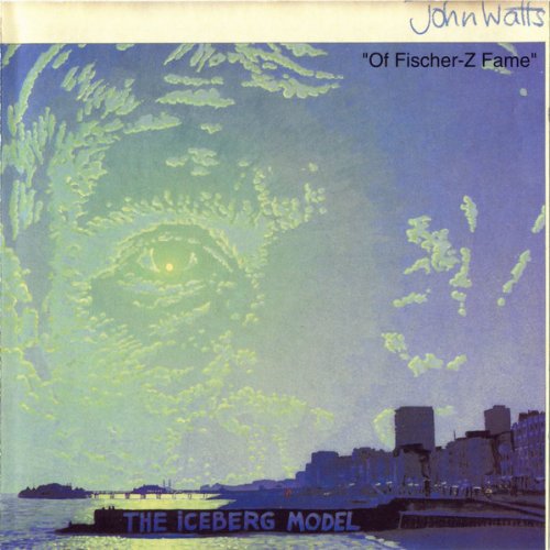 John Watts - The Iceberg Model (1983 Reissue) (1992)