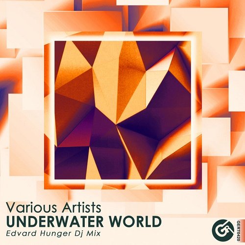 VA - Underwater World (Edvard Hunger Dj Mix) (2018)