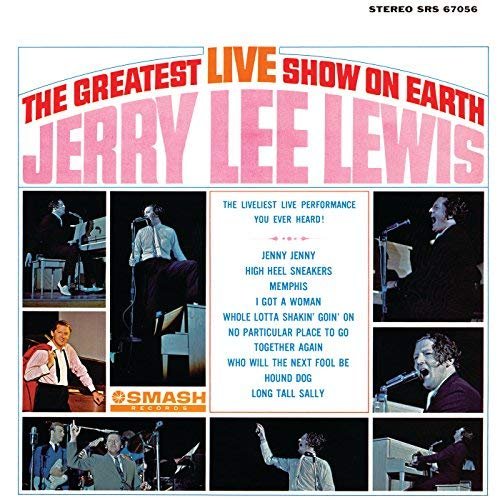Jerry Lee Lewis - The Greatest Live Show On Earth (Live At The Municipal Auditorium, Birmingham, Alabama/1964) (1964/2018)