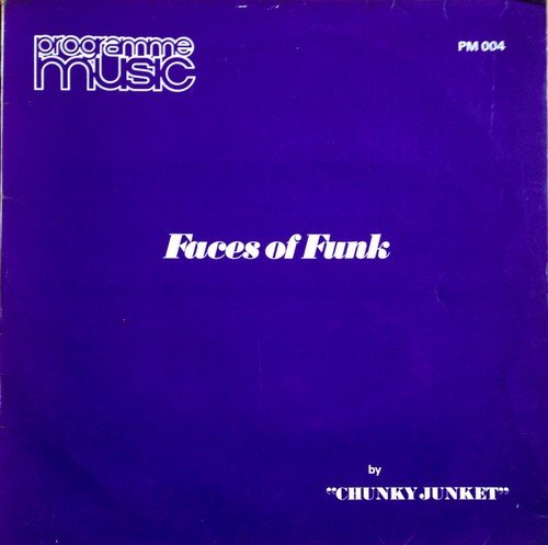 Chunky Junket - Faces Of Funk (1974) [Vinyl]