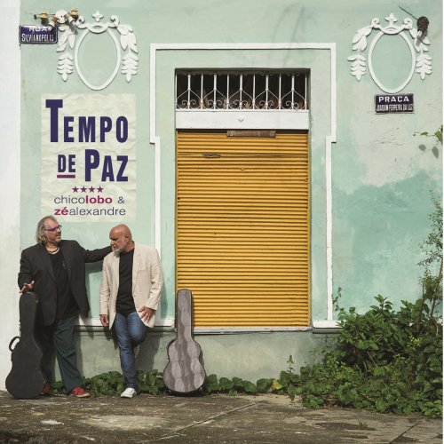 Chico Lobo & Zé Alexandre - Tempo de Paz (2018)