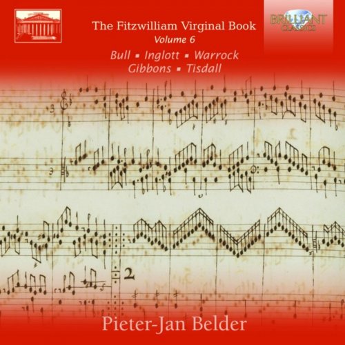 Pieter-Jan Belder - The Fitzwilliam Virginal Book, Vol. 6 (2018)