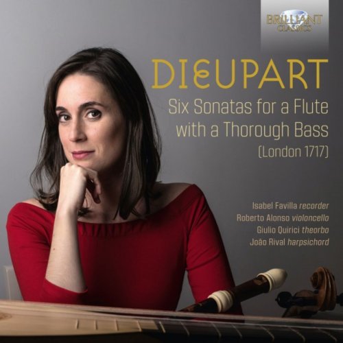 Joao Rival, Isabel Favilla, Roberto Alonso - Dieupart: Six Sonatas for a Flute with a Thorough Bass (London 1717) (2018)