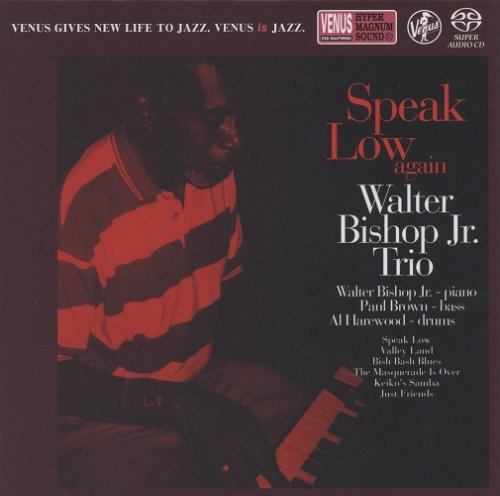 Walter Bishop Jr. Trio - Speak Low Again (1993) [2018 SACD]