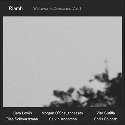 Riamh - Willowcrest Sessions, Vol. 1 (2018)