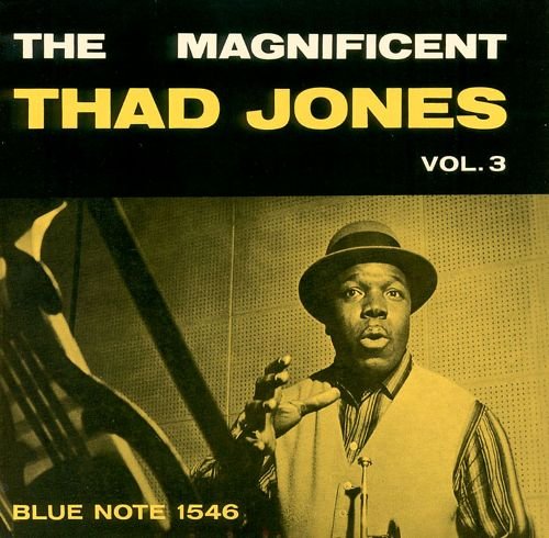 Thad Jones - The Magnificent Thad Jones. Vol. 3 (1957)