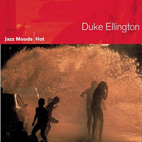 Duke Ellington - Jazz Moods: Hot (2004)