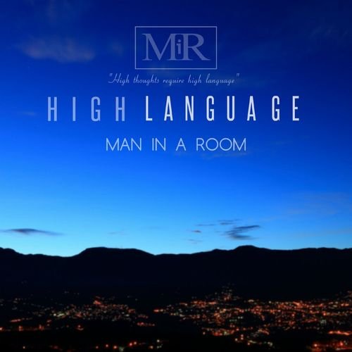 Man In A Room - High Language (2016)