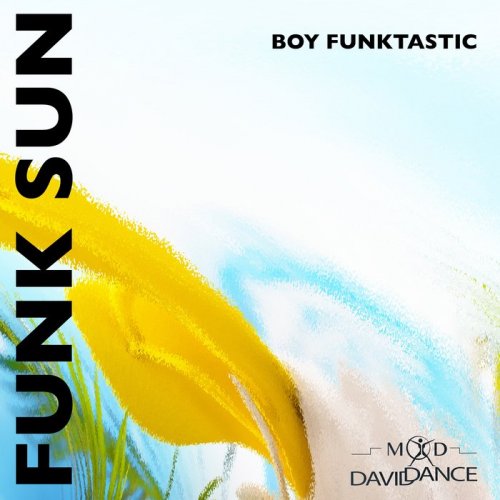 Boy Funktastic - Funk Sun (2018)