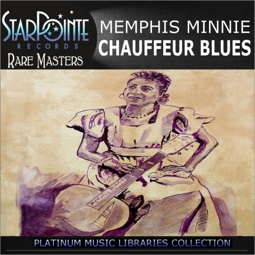 Memphis Minnie - Chauffuer Blues (2016)