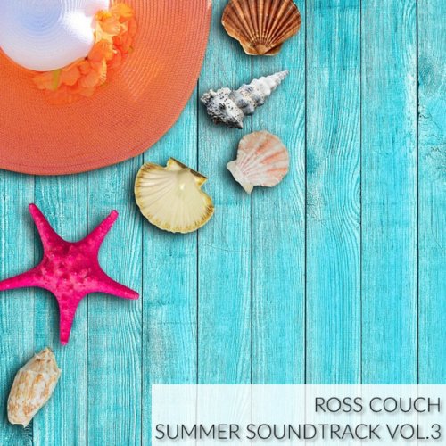 Ross Couch - Summer Soundtrack Vol.3 (2018)