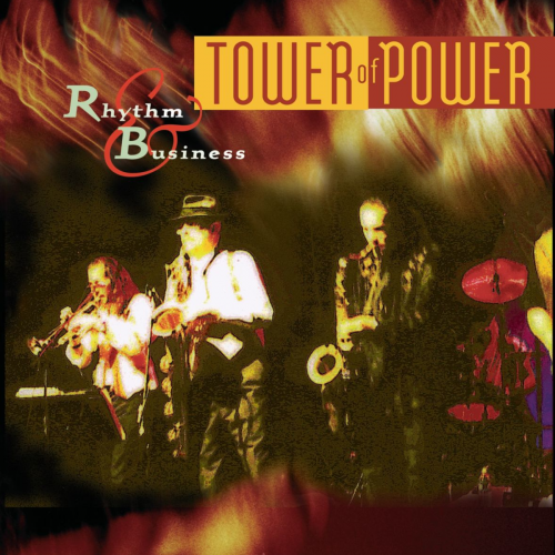 Tower Of Power - Rhythm & Business (1997) FLAC