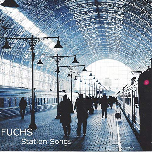 Fuchs - Station Songs (2018)