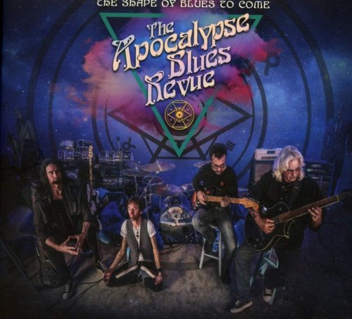 The Apocalypse Blues Revue - The Shape Of Blues To Come (2018) CD Rip