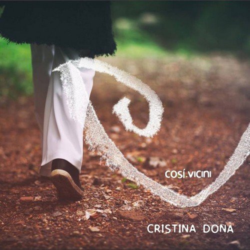 Cristina Donà - Così Vicini (2014)