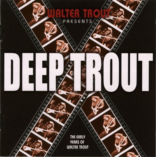 Walter Trout - Deep Trout (2005) Lossless