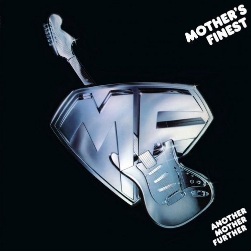 Mother's Finest - Another Mother Further (1977 Reissue) (1989)