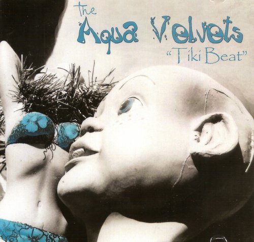 The Aqua Velvets - Tiki Beat (2010)