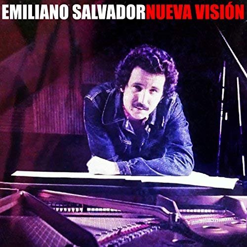 Emiliano Salvador - Nueva visión (Remasterizado) (1979/1995/2018) Hi Res