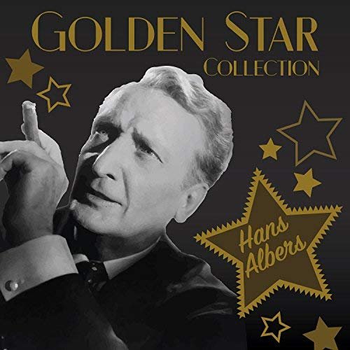 Hans Albers - Hans Albers - Golden Star Collection (2018)