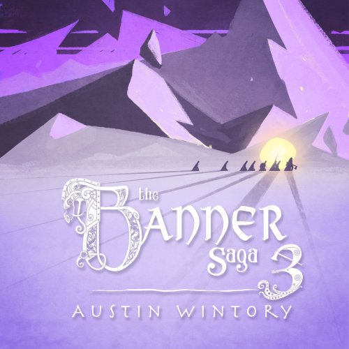 Austin Wintory - The Banner Saga 3 (2018)