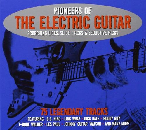 VA - Pioneers Of The Electric Guitar [3CD Set] (2013)