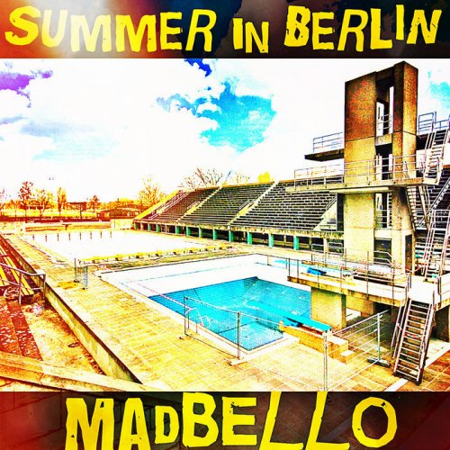 Madbello - Summer in Berlin (2018)