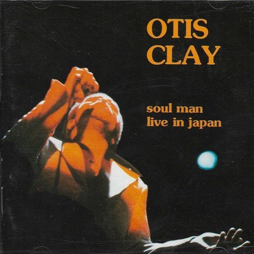 Otis Clay - Soul Man: Live In Japan (1989)