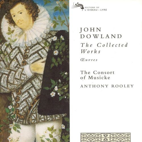 The Consort of Musicke, Anthony Rooley - John Dowland: The Collected Works (12CD) (1997)