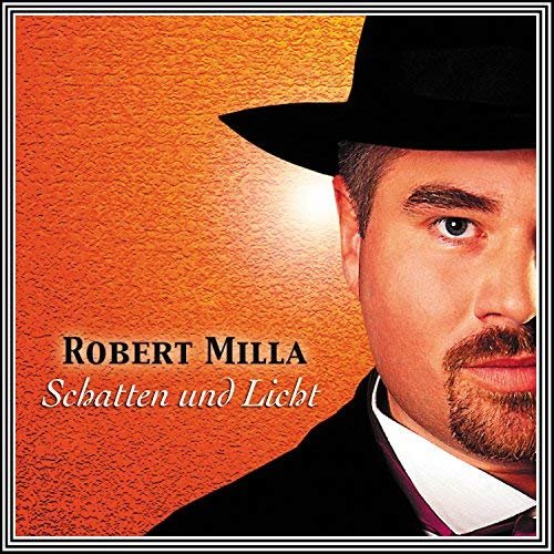 Robert Milla - Schatten und Licht (2018)