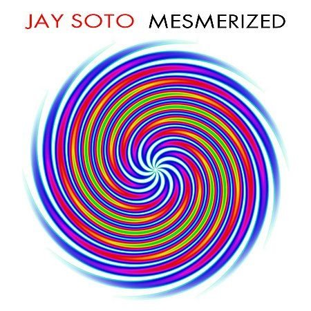 Jay Soto - Mesmerized (2009) 320kbps