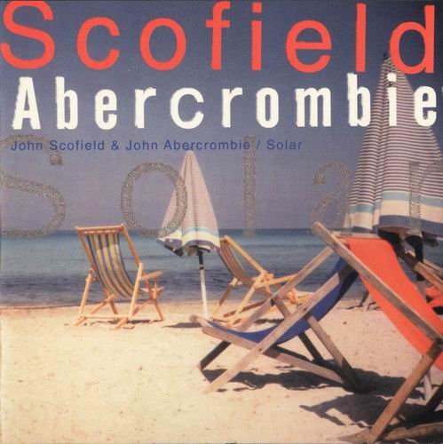 John Scofield and John Abercrombie - Solar (1983)