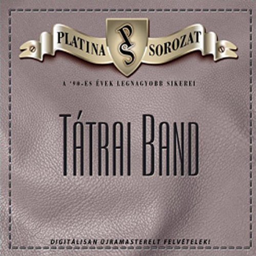 Tátrai Band - Platina Sorozat (2005)