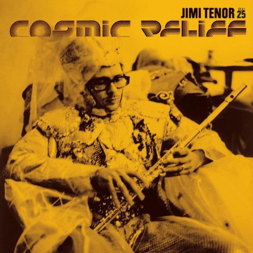 Jimi Tenor - Cosmic Relief EP (2001) FLAC