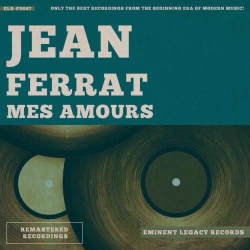 Jean Ferrat - Mes amours (2015)