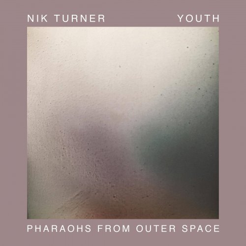 Nik Turner and Youth - Pharaohs From Outer Space (2018)