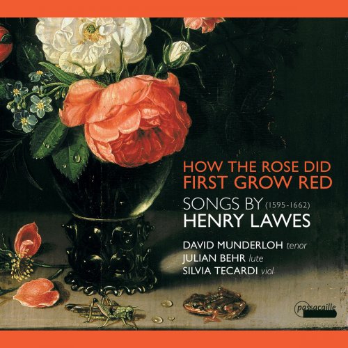 David Munderloh, Julian Behr & Silvia Tecardi - Songs by Henry Lawes : How the Rose First Grew Red (2018) [Hi-Res]